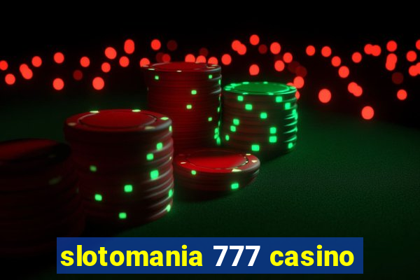 slotomania 777 casino