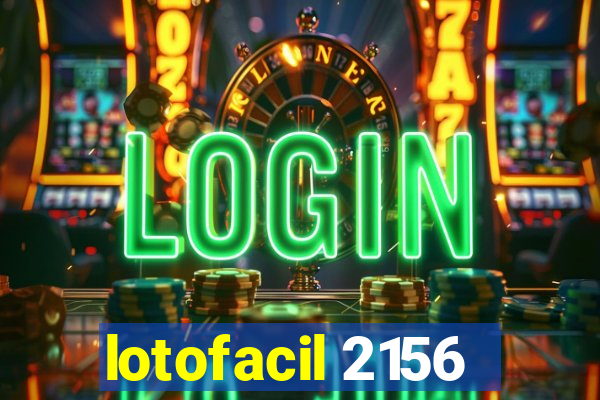 lotofacil 2156