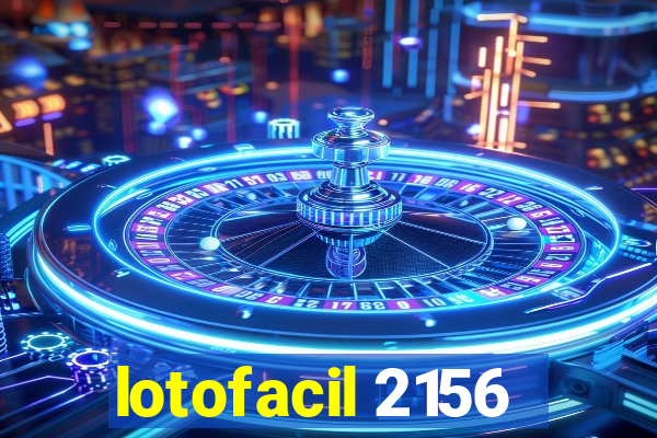 lotofacil 2156