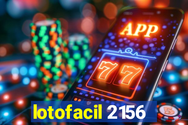 lotofacil 2156