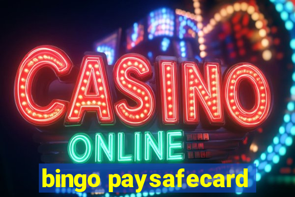 bingo paysafecard