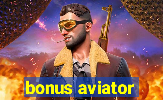 bonus aviator