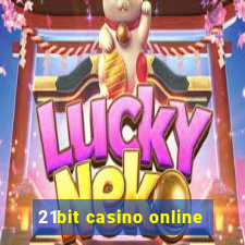 21bit casino online