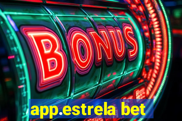 app.estrela bet