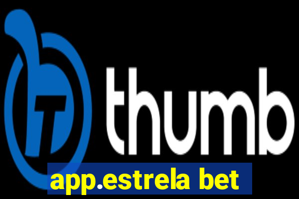 app.estrela bet