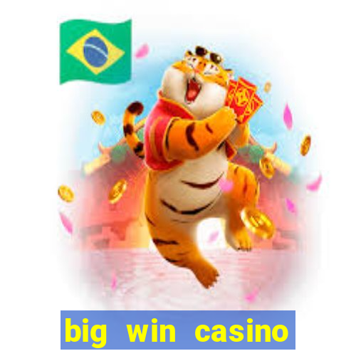 big win casino online slot