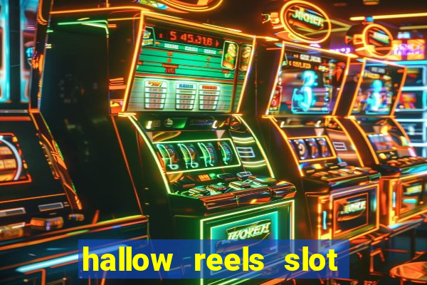 hallow reels slot free play