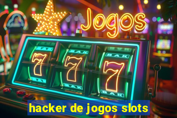 hacker de jogos slots