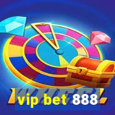 vip bet 888