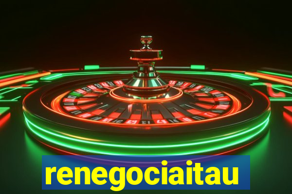 renegociaitau