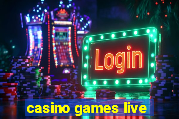 casino games live