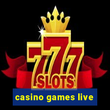 casino games live