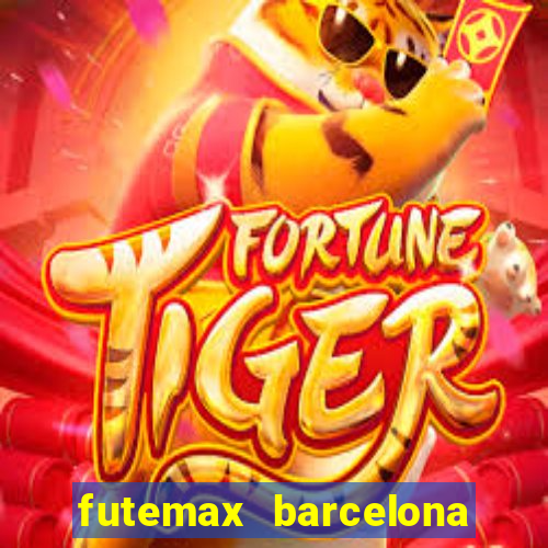 futemax barcelona ao vivo