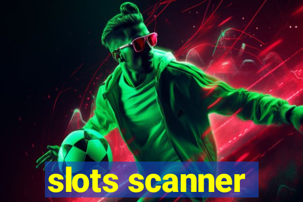 slots scanner