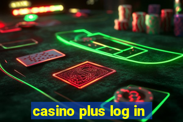 casino plus log in