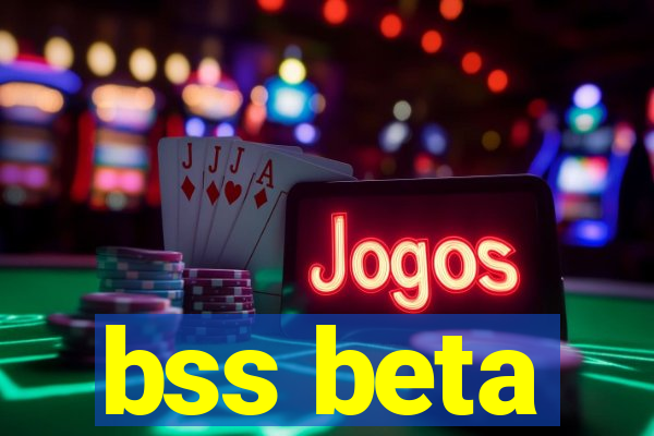 bss beta