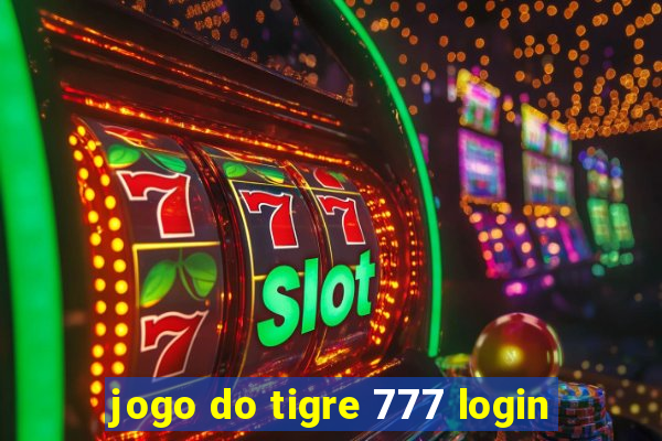 jogo do tigre 777 login