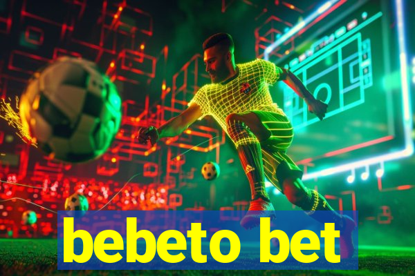 bebeto bet