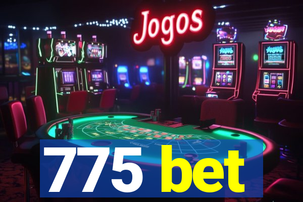 775 bet