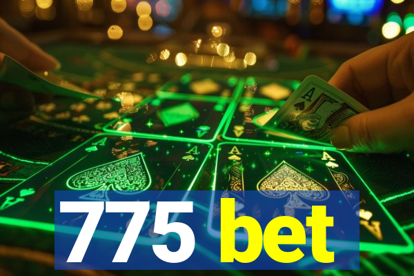 775 bet