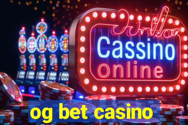 og bet casino