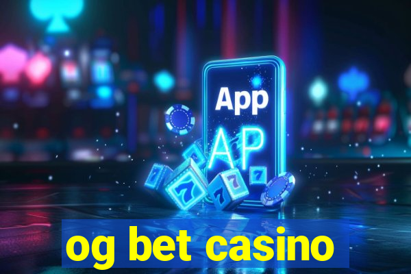 og bet casino