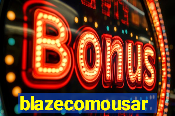 blazecomousar