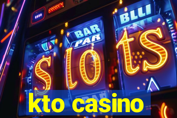 kto casino