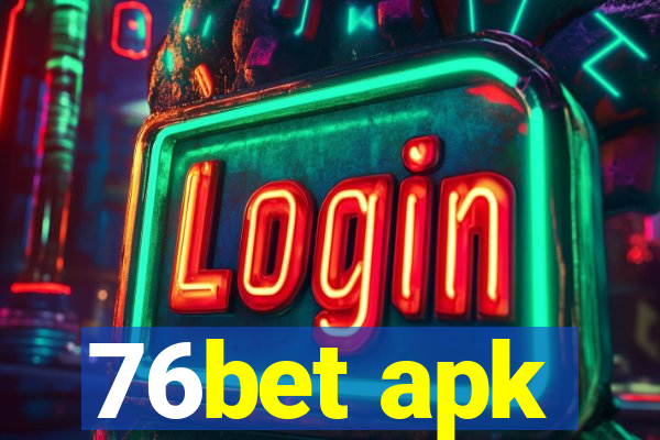 76bet apk