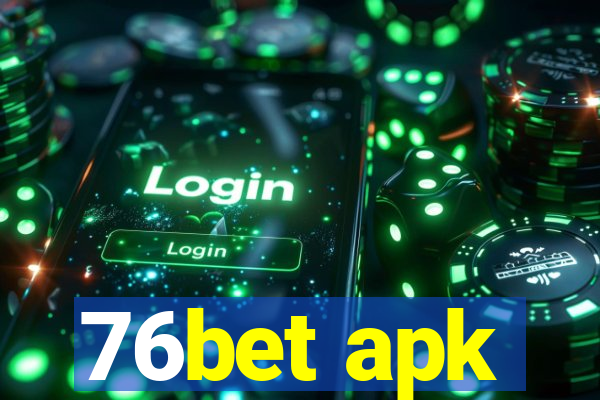 76bet apk