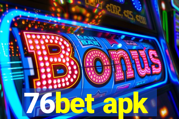 76bet apk