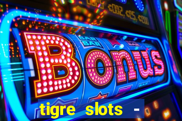 tigre slots - sortudo apk