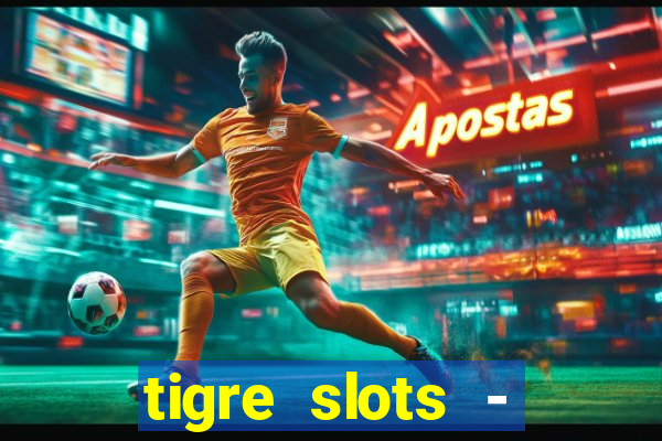 tigre slots - sortudo apk