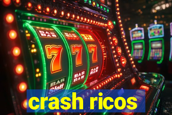 crash ricos