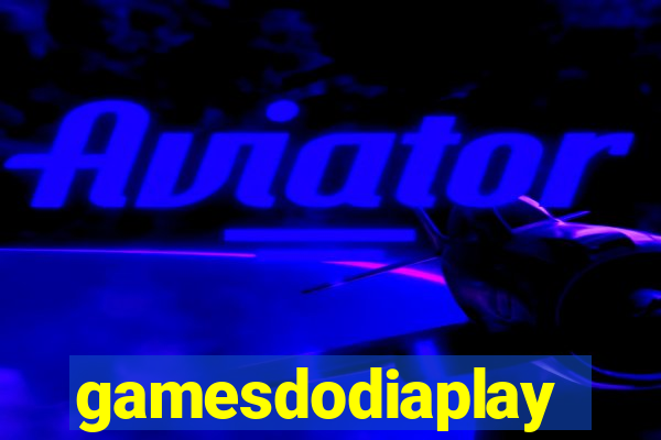 gamesdodiaplay