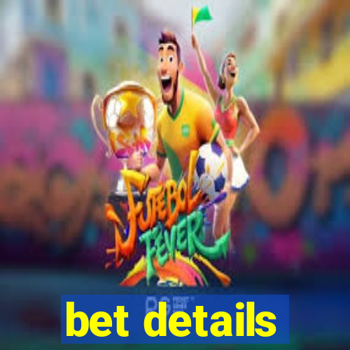 bet details