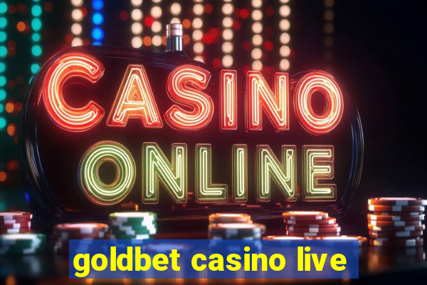 goldbet casino live