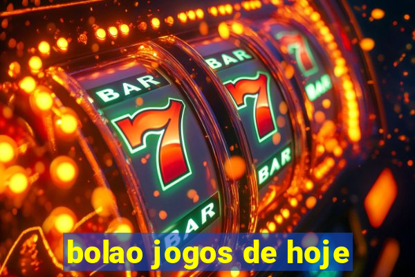 bolao jogos de hoje