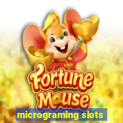 micrograming slots