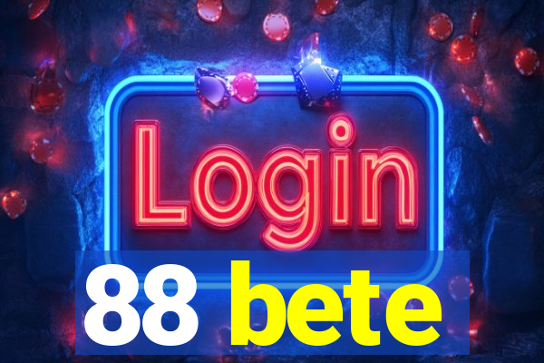 88 bete