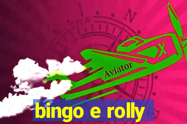 bingo e rolly