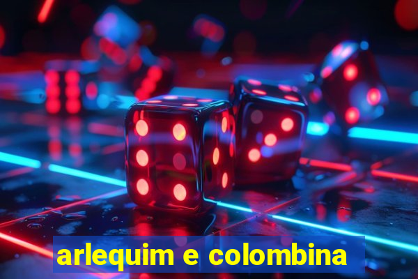 arlequim e colombina