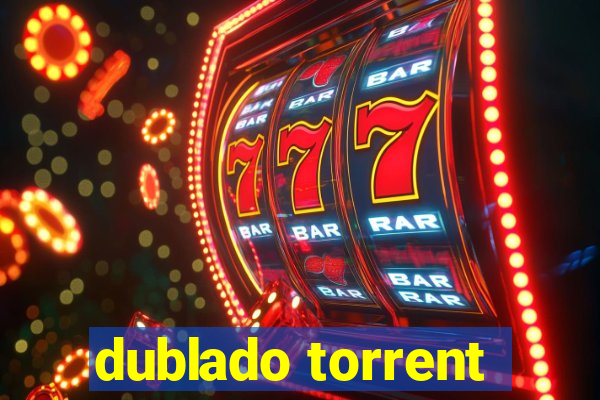 dublado torrent