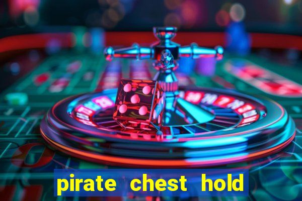 pirate chest hold and win slot