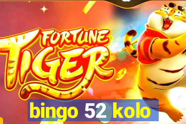 bingo 52 kolo