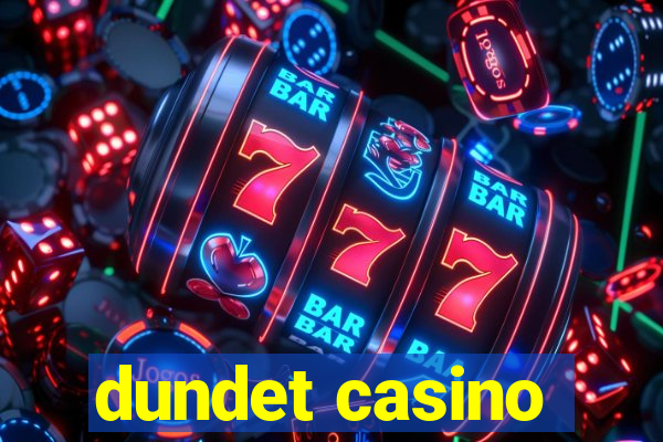 dundet casino