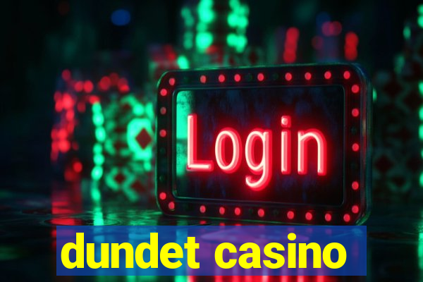 dundet casino