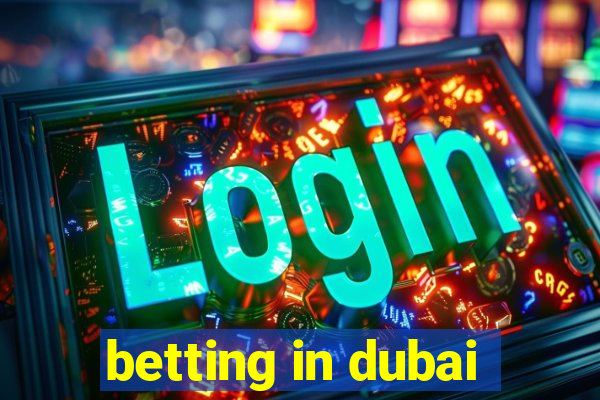 betting in dubai