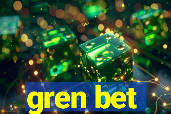 gren bet