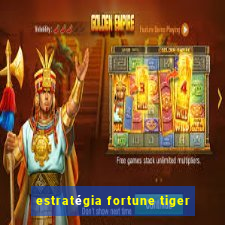 estratégia fortune tiger